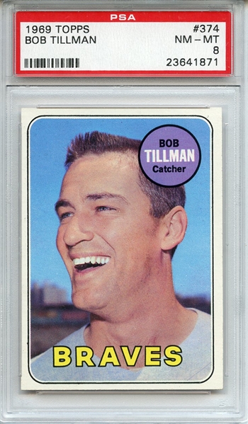 1969 Topps 374 Bob Tillman PSA NM-MT 8