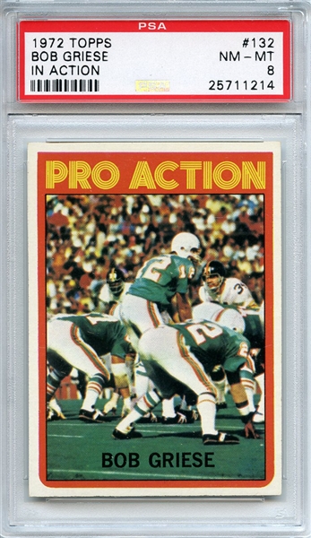1972 Topps 132 Bob Griese In Action PSA NM-MT 8