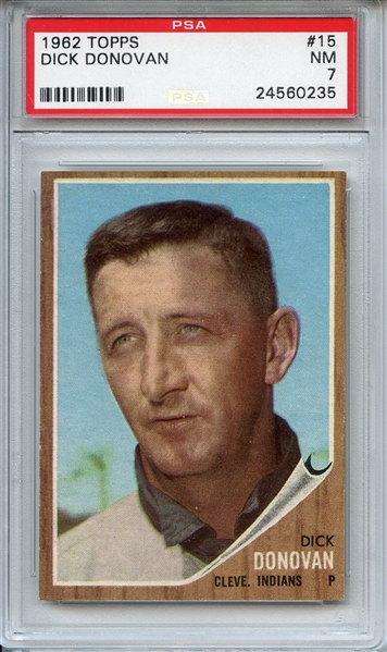 1962 Topps 15 Dick Donovan PSA NM 7