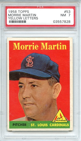 1958 Topps 53 Morrie Martin Yellow Letters PSA NM 7