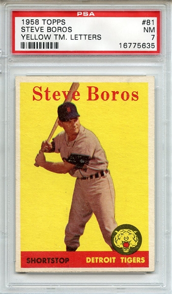 1958 Topps 81 Steve Boros Yellow Letters PSA NM 7