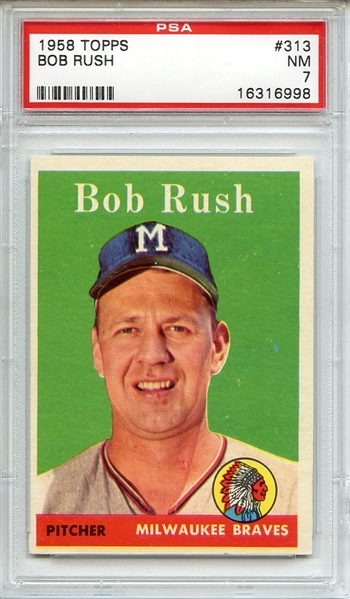 1958 Topps 313 Bob Rush PSA NM 7
