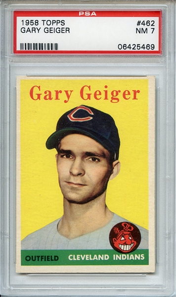 1958 Topps 462 Gary Geiger PSA NM 7