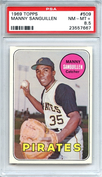 1969 Topps 509 Manny Sanguillen PSA NM-MT+ 8.5