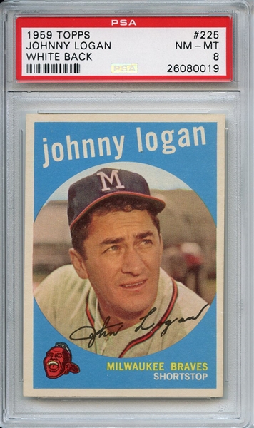 1959 Topps 225 Johnny Logan White Back PSA NM-MT 8