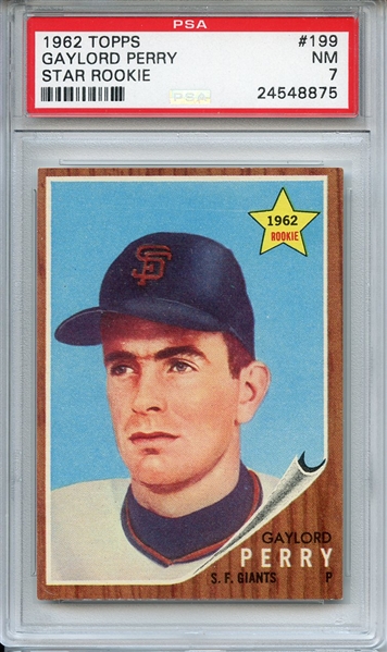 1962 TOPPS 199 GAYLORD PERRY RC PSA NM 7