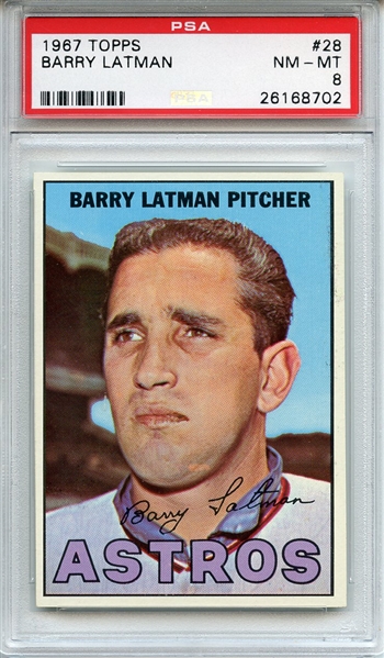 1967 TOPPS 28 BARRY LATMAN PSA NM-MT 8