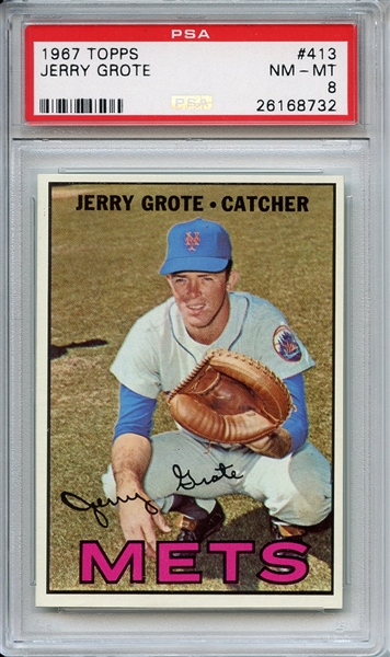 1967 TOPPS 413 JERRY GROTE PSA NM-MT 8