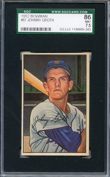 1952 Bowman 67 Johnny Groth SGC NM+ 86 / 7.5