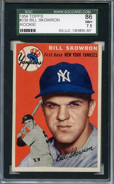 1954 Topps 239 Bill Skowron RC SGC NM+ 86 / 7.5