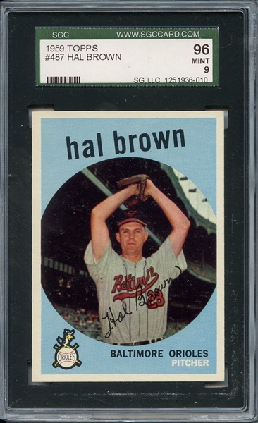 1959 TOPPS 487 HAL BROWN SGC MINT 96 / 9