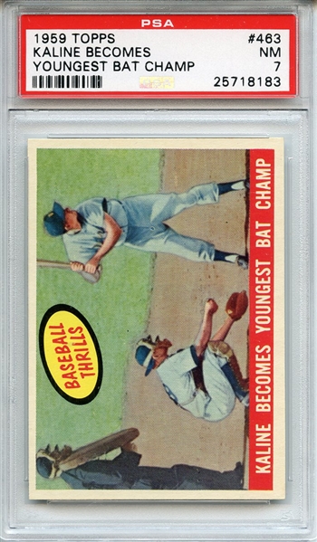 1959 TOPPS 463 KALINE BECOMES YOUNGEST BAT CHAMP PSA NM 7
