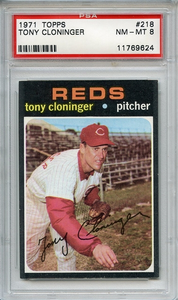 1971 TOPPS 218 TONY CLONINGER PSA NM-MT 8