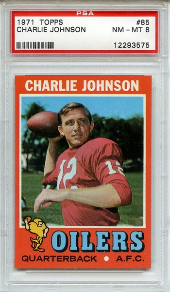 1971 TOPPS 85 CHARLIE JOHNSON PSA NM-MT 8