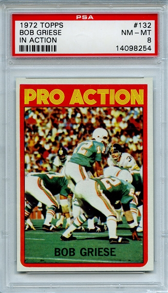 1972 TOPPS 132 BOB GRIESE IN ACTION PSA NM-MT 8