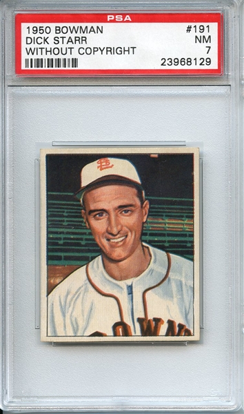 1950 BOWMAN 191 DICK STARR WITHOUT COPYRIGHT PSA NM 7