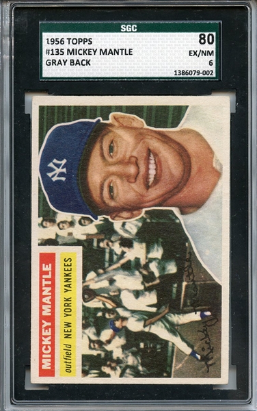 1956 TOPPS 135 MICKEY MANTLE GRAY BACK SGC EX/MT 80 / 6