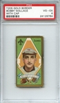 1911 T205 GOLD BORDER BOBBY WALLACE WITH CAP PSA VG-EX 4