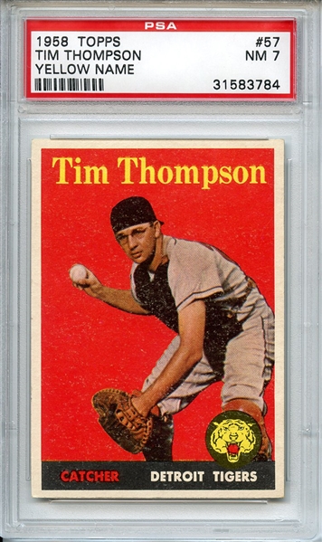 1958 TOPPS 57 TIM THOMPSON YELLOW NAME PSA NM 7