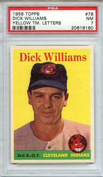 1958 TOPPS 79 DICK WILLIAMS YELLOW TM. LETTERS PSA NM 7