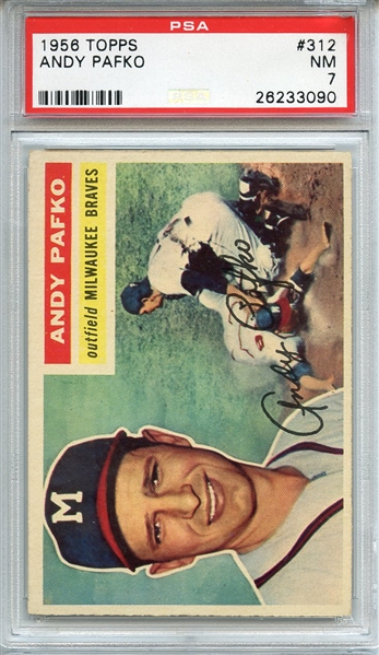 1956 TOPPS 312 ANDY PAFKO PSA NM 7