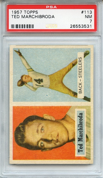 1957 TOPPS 113 TED MARCHIBRODA PSA NM 7