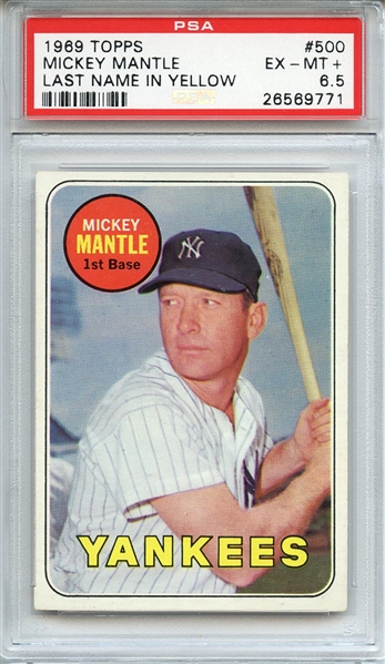1969 TOPPS 500 MICKEY MANTLE LAST NAME IN YELLOW PSA EX-MT+ 6.5