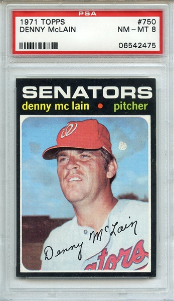 1971 TOPPS 750 DENNY McLAIN PSA NM-MT 8