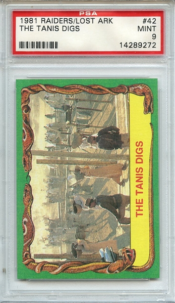 1981 RAIDERS OF THE LOST ARK 42 THE TANIS DIGS PSA MINT 9