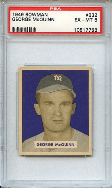 1949 BOWMAN 232 GEORGE McQUINN PSA EX-MT 6
