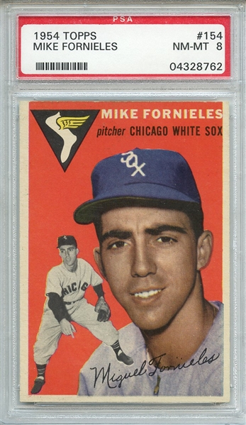 1954 TOPPS 154 MIKE FORNIELES PSA NM-MT 8