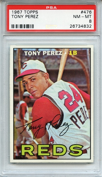 1967 TOPPS 476 TONY PEREZ PSA NM-MT 8