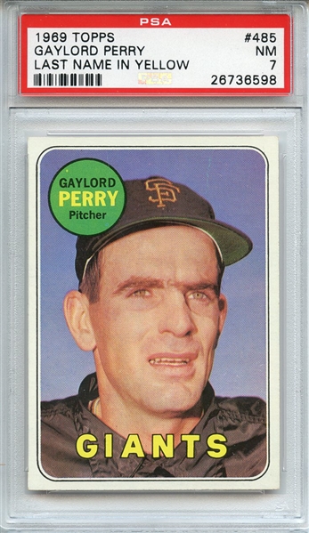 1969 TOPPS 485 GAYLORD PERRY LAST NAME IN YELLOW PSA NM 7