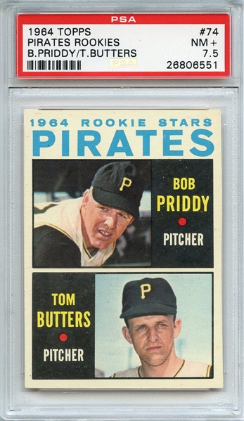 1964 TOPPS 74 PIRATES ROOKIES B.PRIDDY/T.BUTTERS PSA NM+ 7.5