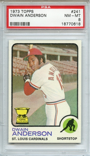 1973 TOPPS 241 DWAIN ANDERSON PSA NM-MT 8