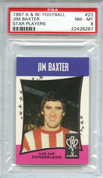 1967 A & BC FOOTBALL STAR PLAYERS 23 JIM BAXTER STAR PLAYERS PSA NM-MT 8