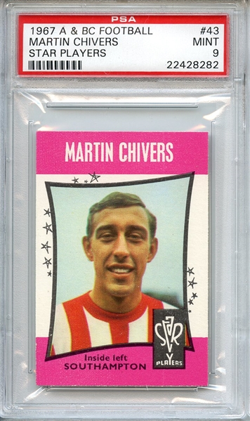1967 A & BC FOOTBALL STAR PLAYERS 43 MARTIN CHIVERS STAR PLAYERS PSA MINT 9