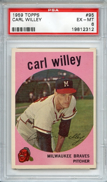 1959 TOPPS 95 CARL WILLEY PSA EX-MT 6