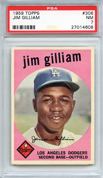 1959 TOPPS 306 JIM GILLIAM PSA NM 7