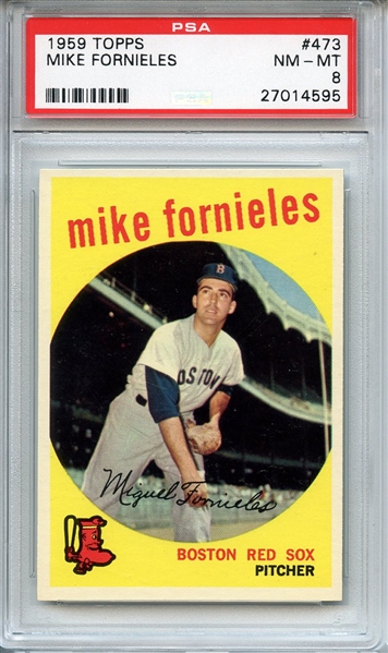 1959 TOPPS 473 MIKE FORNIELES PSA NM-MT 8