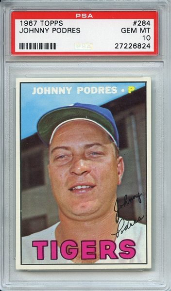 1967 TOPPS 284 JOHNNY PODRES PSA GEM MT 10