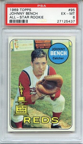 1969 TOPPS 95 JOHNNY BENCH ALL-STAR ROOKIE PSA EX-MT 6