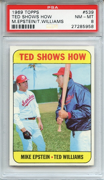 1969 TOPPS 539 TED SHOWS HOW M.EPSTEIN/T.WILLIAMS PSA NM-MT 8
