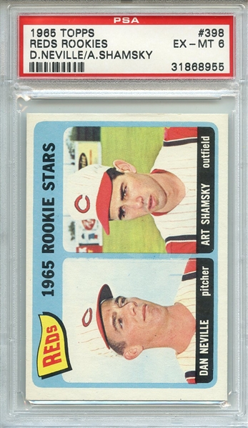 1965 TOPPS 398 REDS ROOKIES D.NEVILLE/A.SHAMSKY PSA EX-MT 6