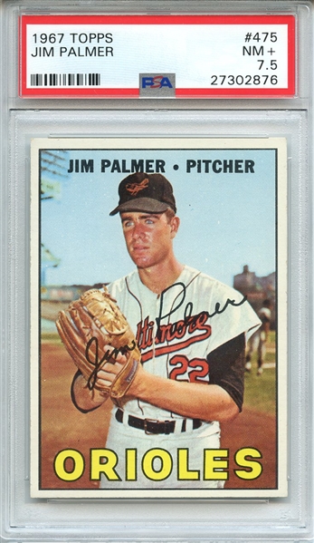 1967 TOPPS 475 JIM PALMER PSA NM+ 7.5