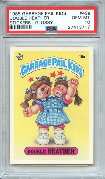 1985 GARBAGE PAIL KIDS STICKERS 49a DOUBLE HEATHER STICKERS-GLOSSY PSA GEM MT 10
