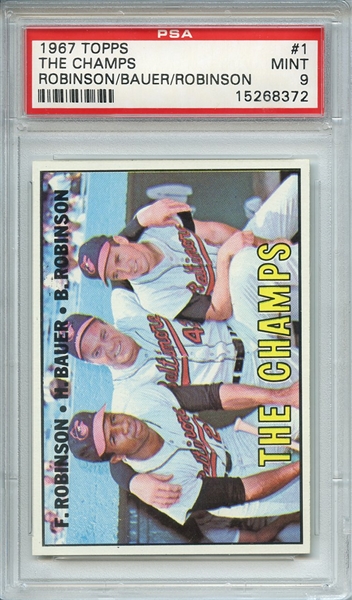 1967 TOPPS 1 THE CHAMPS ROBINSON/BAUER/ROBINSON PSA MINT 9