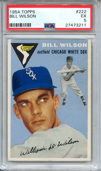 1954 TOPPS 222 BILL WILSON PSA EX 5