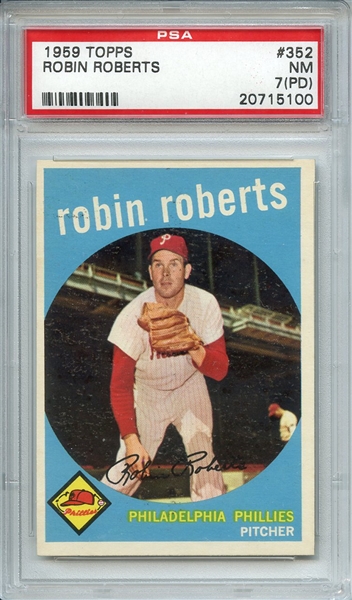 1959 TOPPS 352 ROBIN ROBERTS PSA NM 7 (PD)