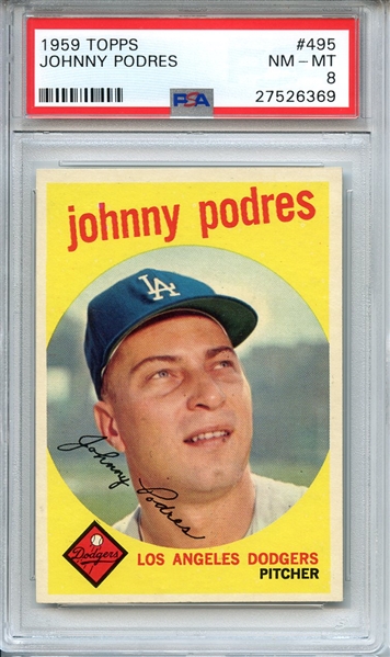 1959 TOPPS 495 JOHNNY PODRES PSA NM-MT 8
